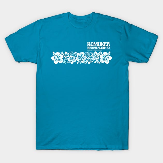 Kumukea Beach Club 1972 T-Shirt by BurningSettlersCabin